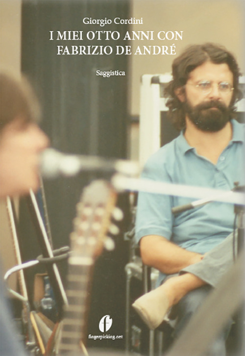 I miei otto anni con Fabrizio De André