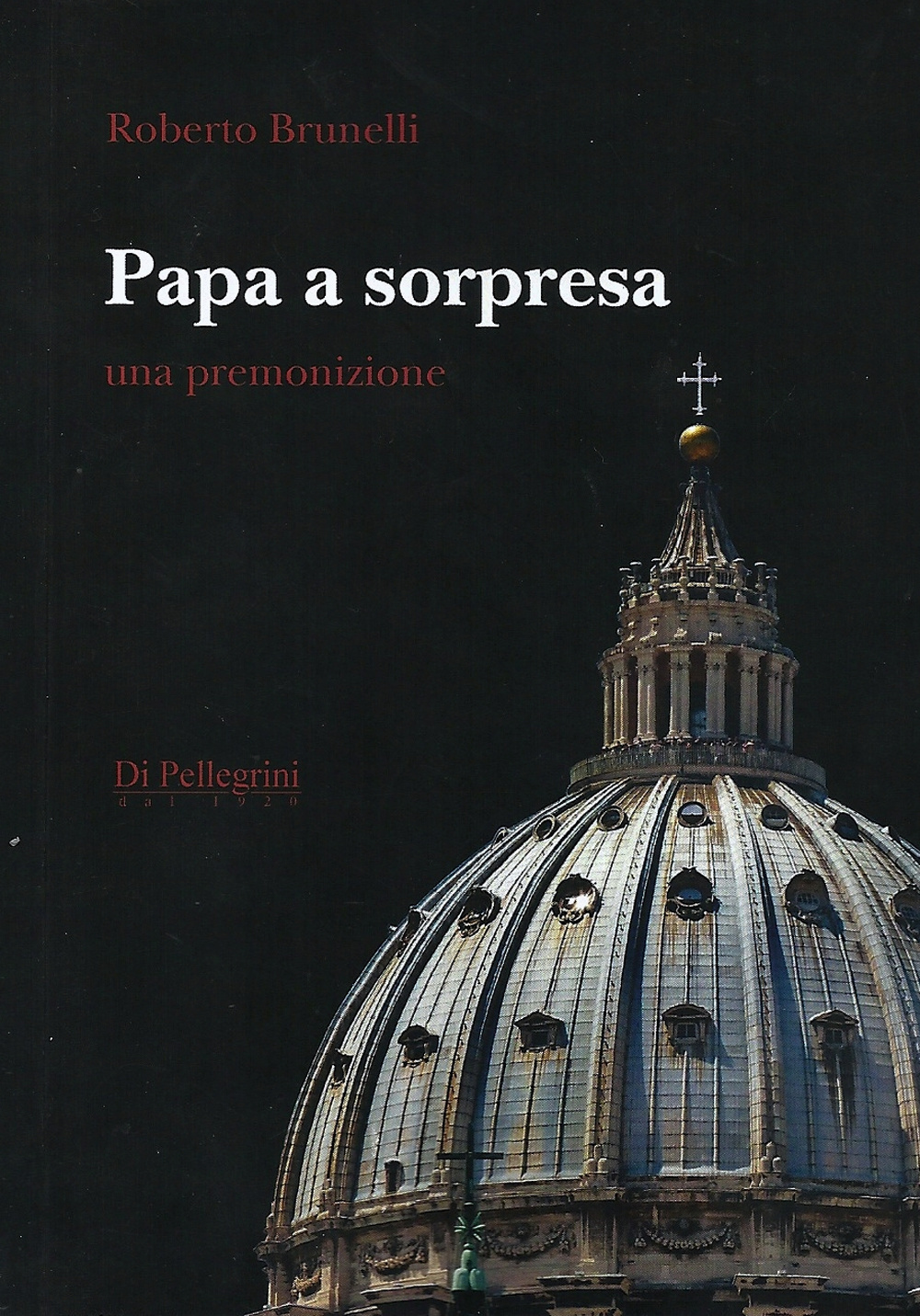 Papa a sorpresa. Una premonizione