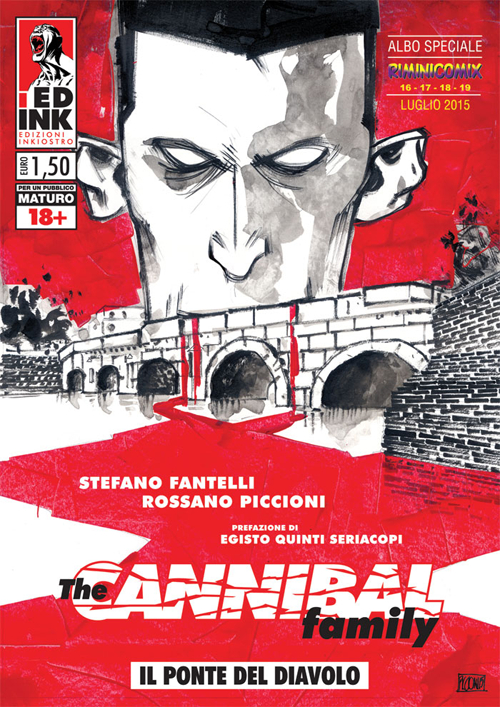 Il ponte del diavolo. The cannibal family Rimini 2015