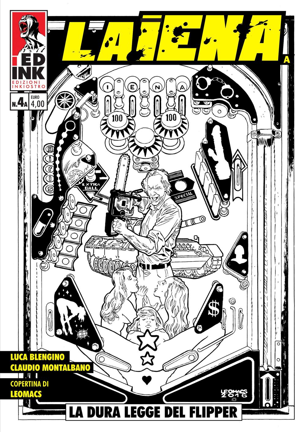 La dura legge del flipper. La Iena. Vol. 4A