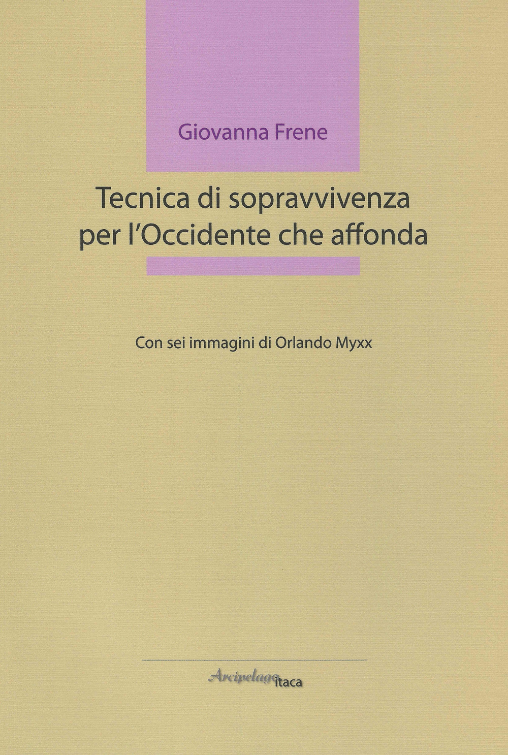 Tecnica di sopravvivenza per l'Occidente che affonda