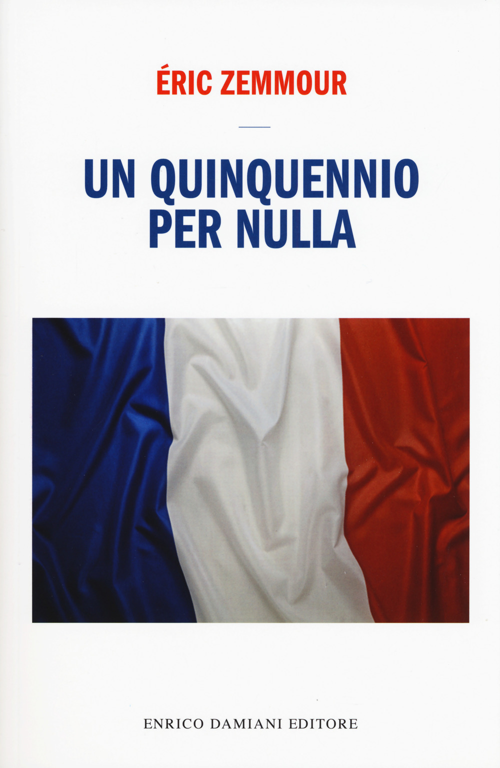 Un quinquennio per nulla
