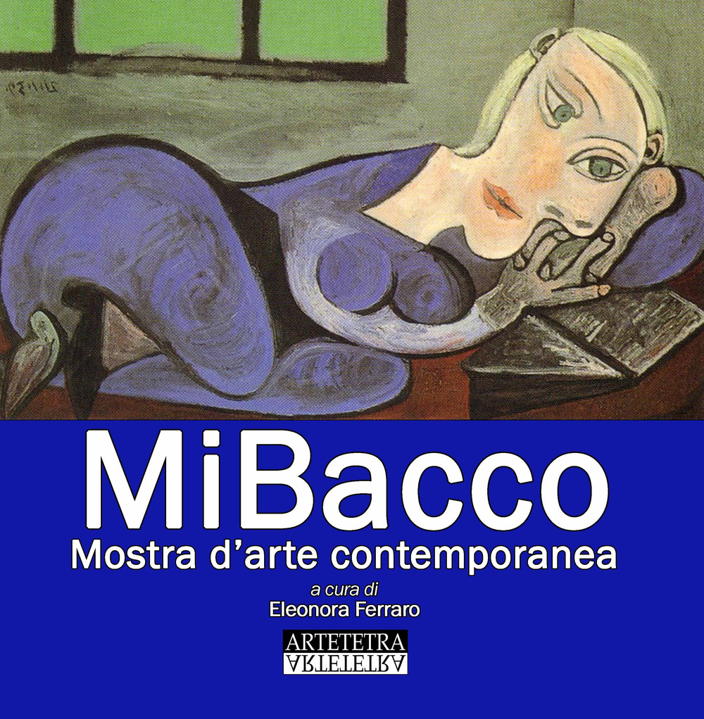 MiBacco. Mostra d'arte contemporanea