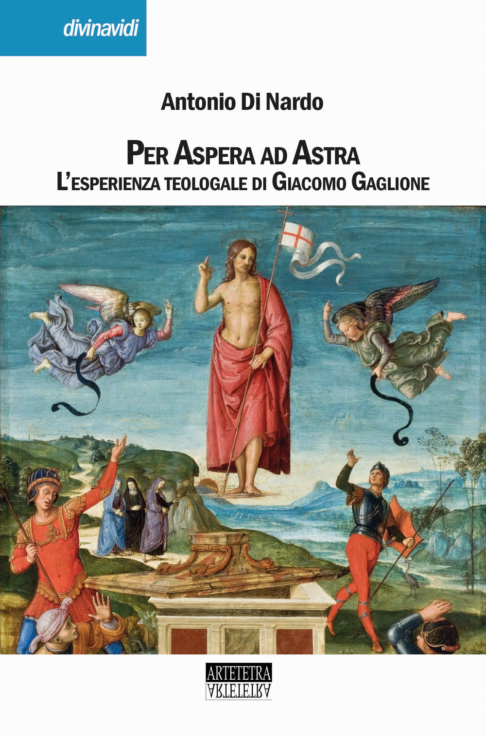 Per aspera ad astra. L'esperienza teologale di Giacomo Gaglione