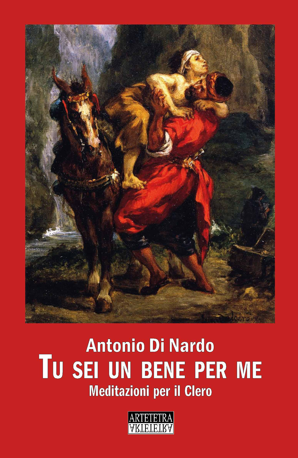 Tu sei un bene per me. Meditazioni per il clero