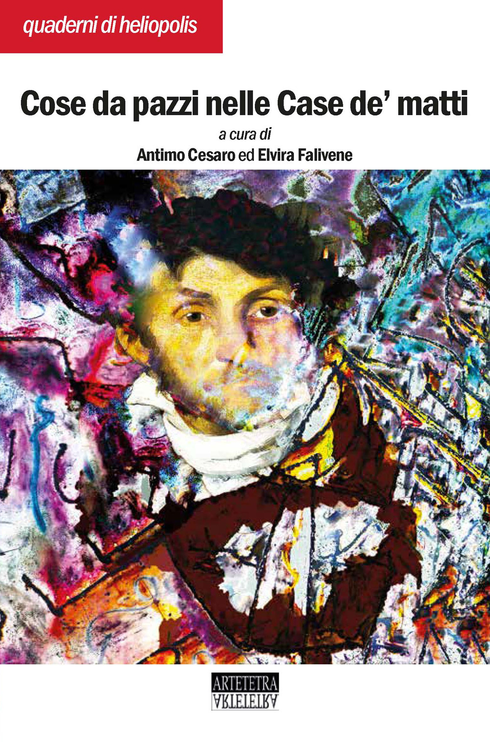 Cose da pazzi nelle Case de' Matti