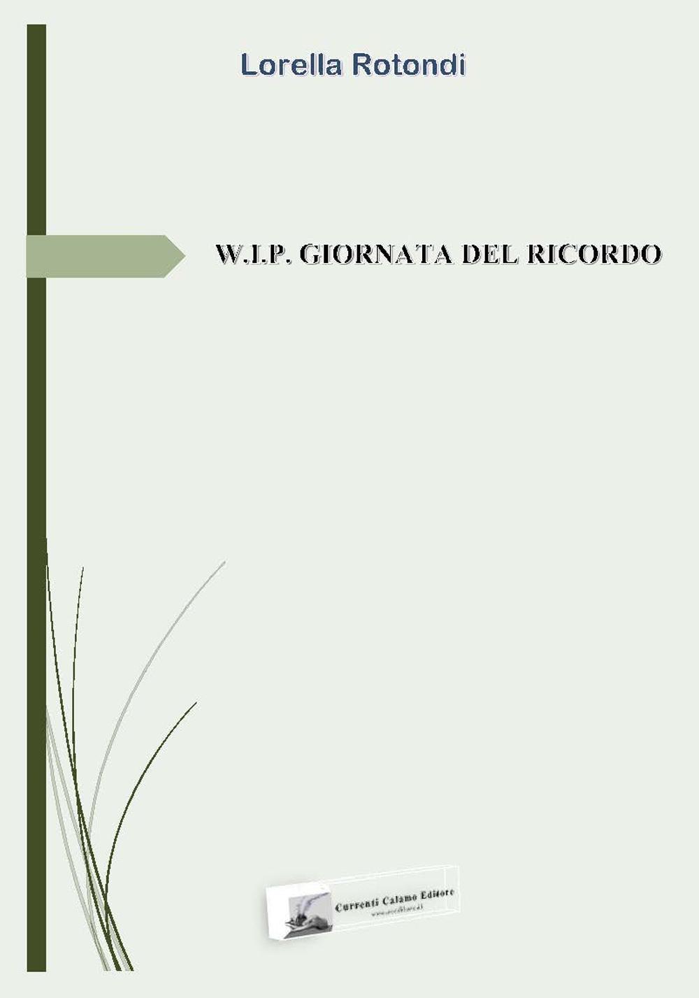 W.I.P. giornata del ricordo