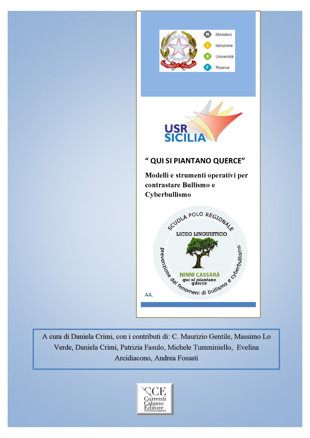 «Qui si piantano querce». Modelli e strumenti operativi per contrastare bullismo e cyberbullismo