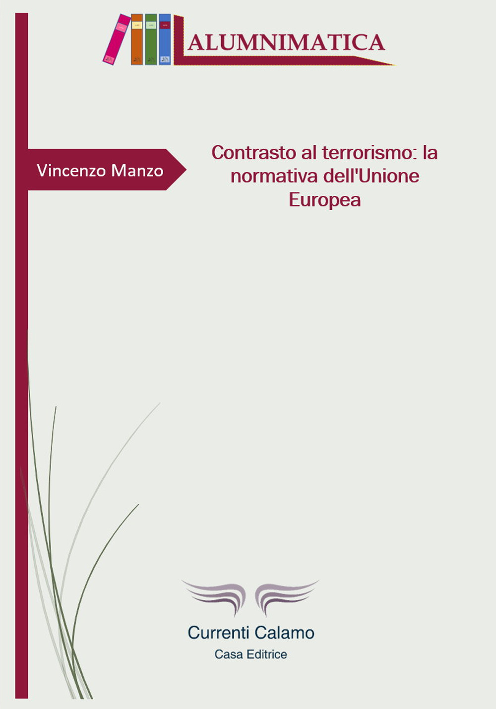 Contrasto al terrorismo: la normativa dell’Unione Europea