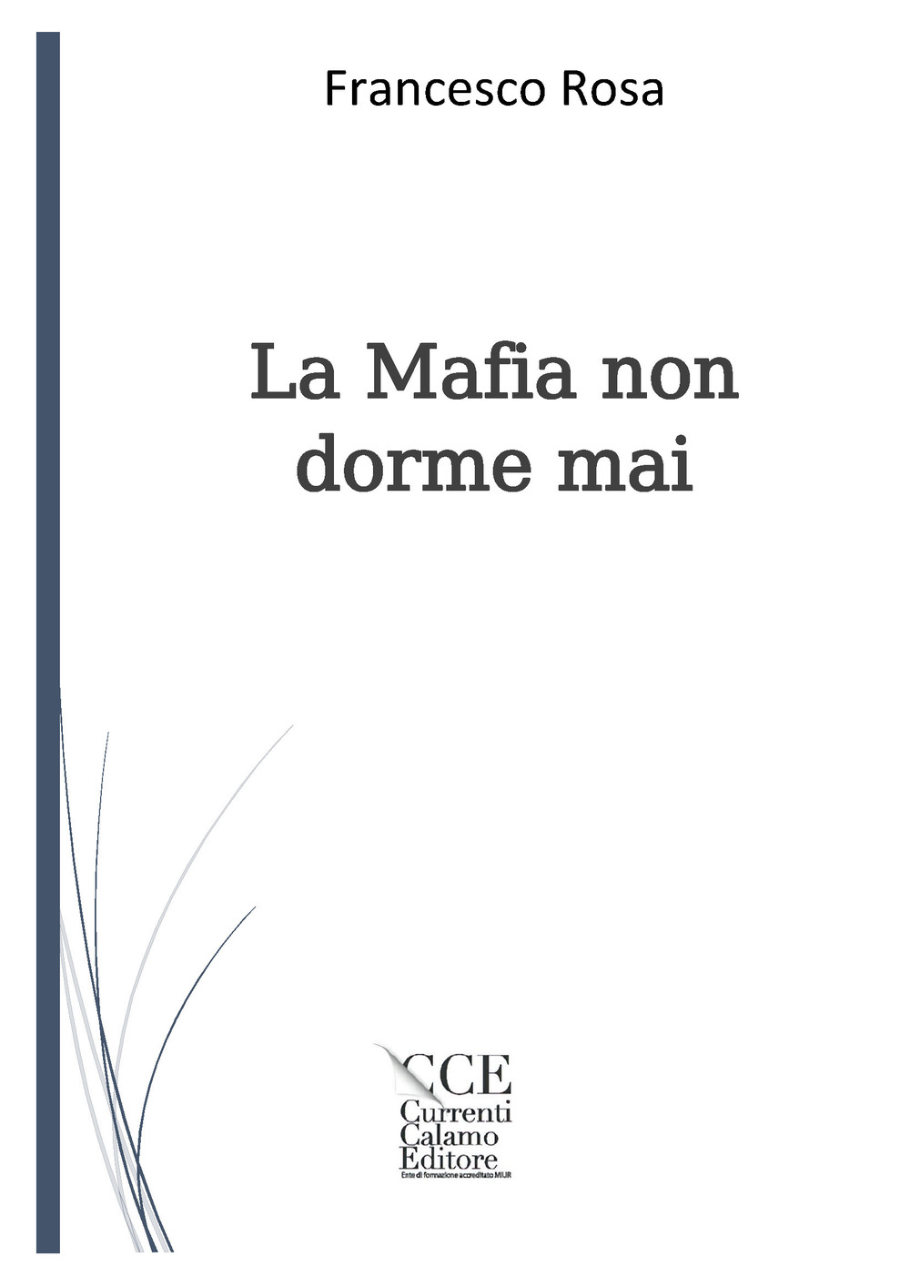 La mafia non dorme mai