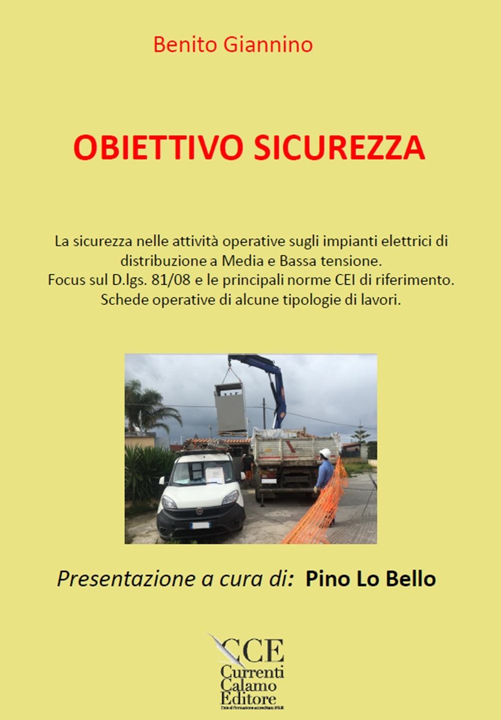 Obiettivo sicurezza. Sicurezza negli impianti elettrici ed apparecchiature di cantiere
