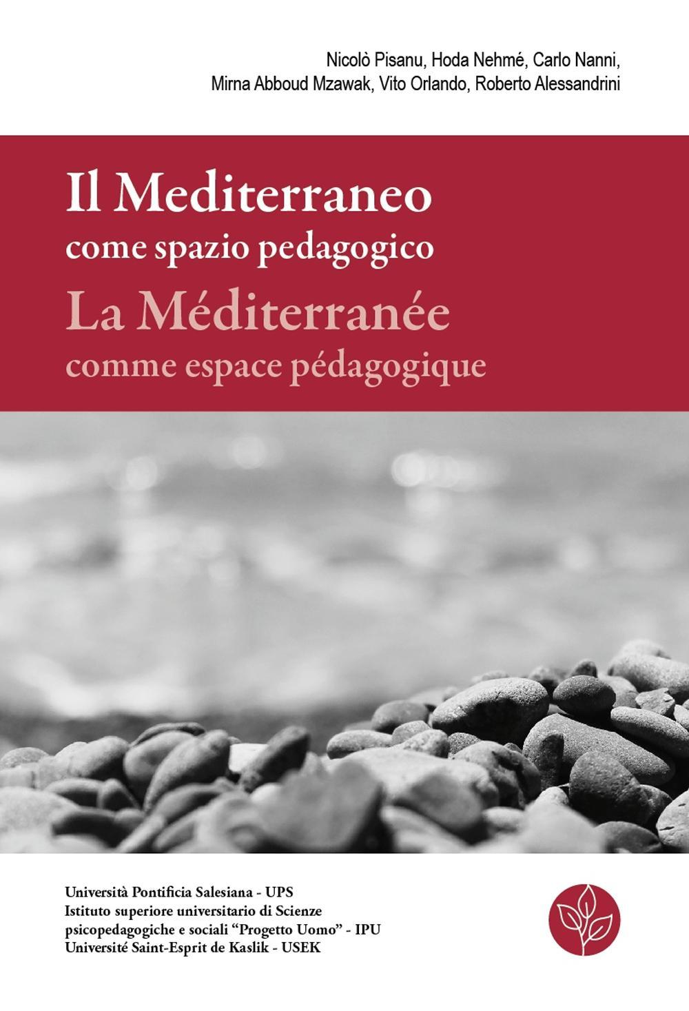 Il Mediterraneo come spazio pedagogico-La Méditerranée comme espace pédagogique