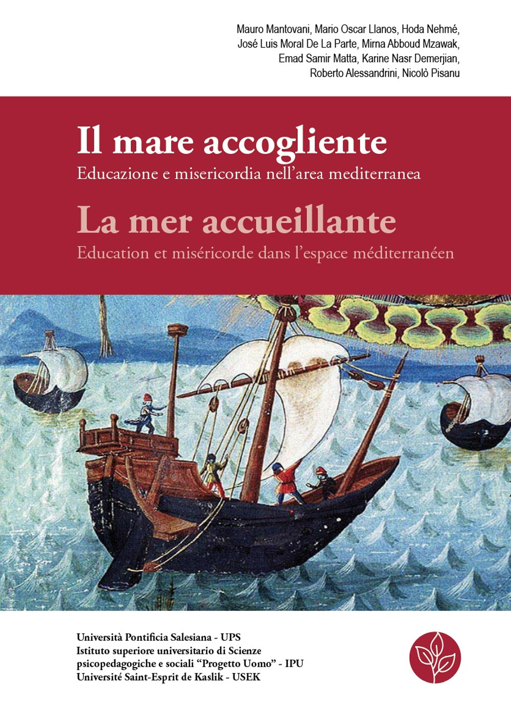 Il mare accogliente. Educazione e misericordia nell’area mediterranea-La mer accueillante. Education et miséricorde dans l’espace méditerranéen