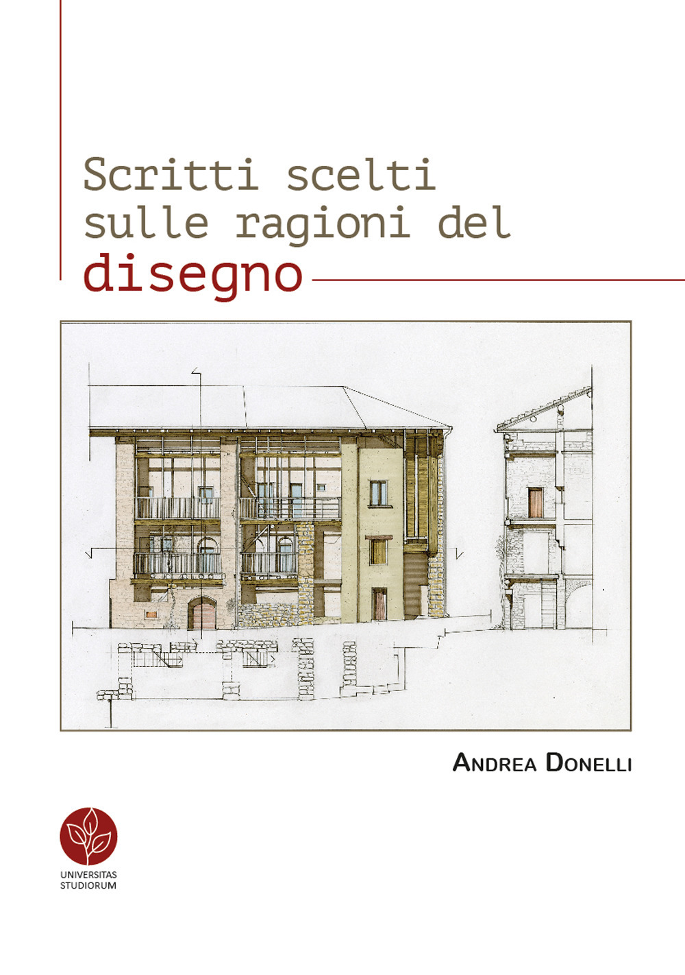 Scritti scelti sulle ragioni del disegno