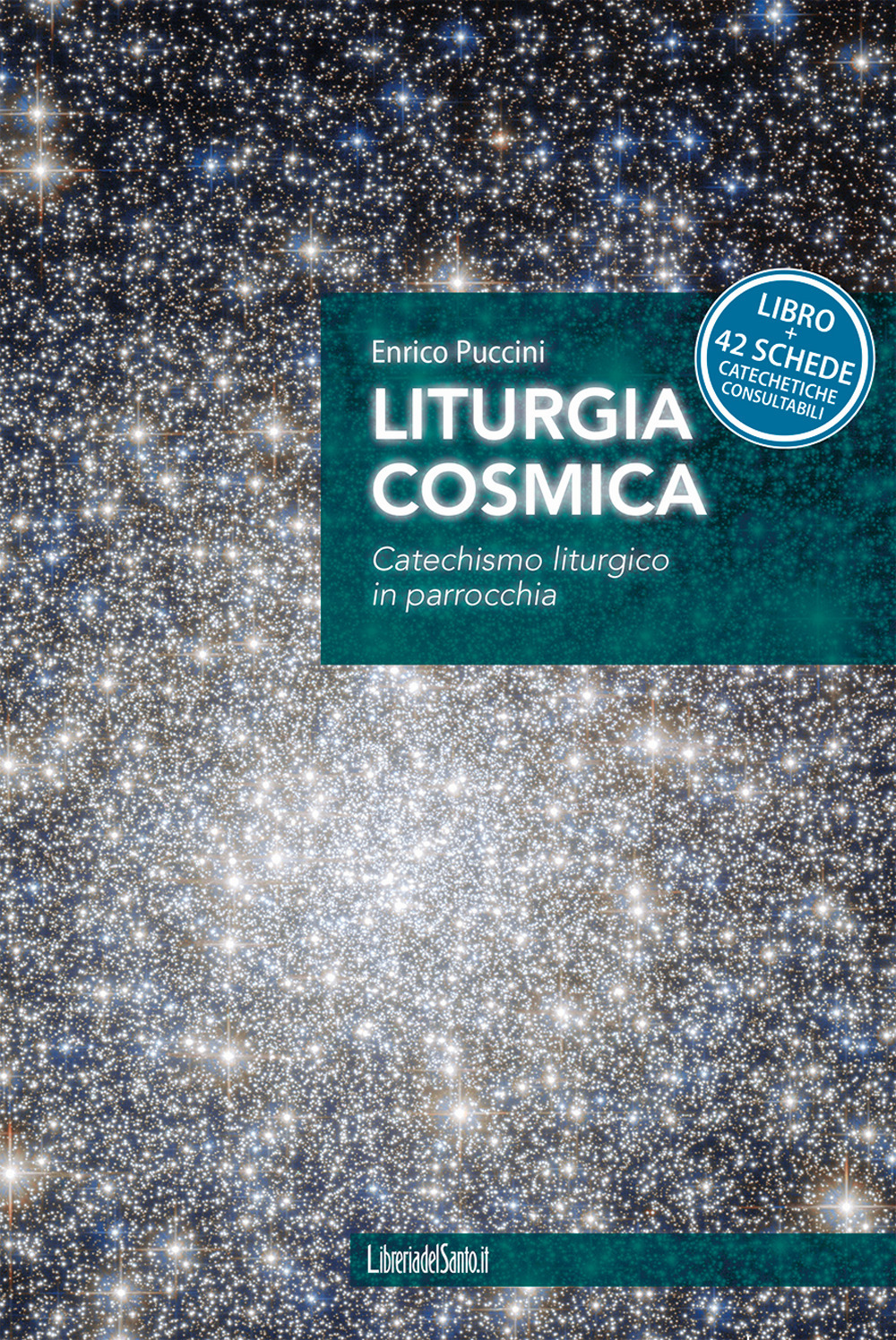 Liturgia cosmica. Catechismo liturgico in parrocchia