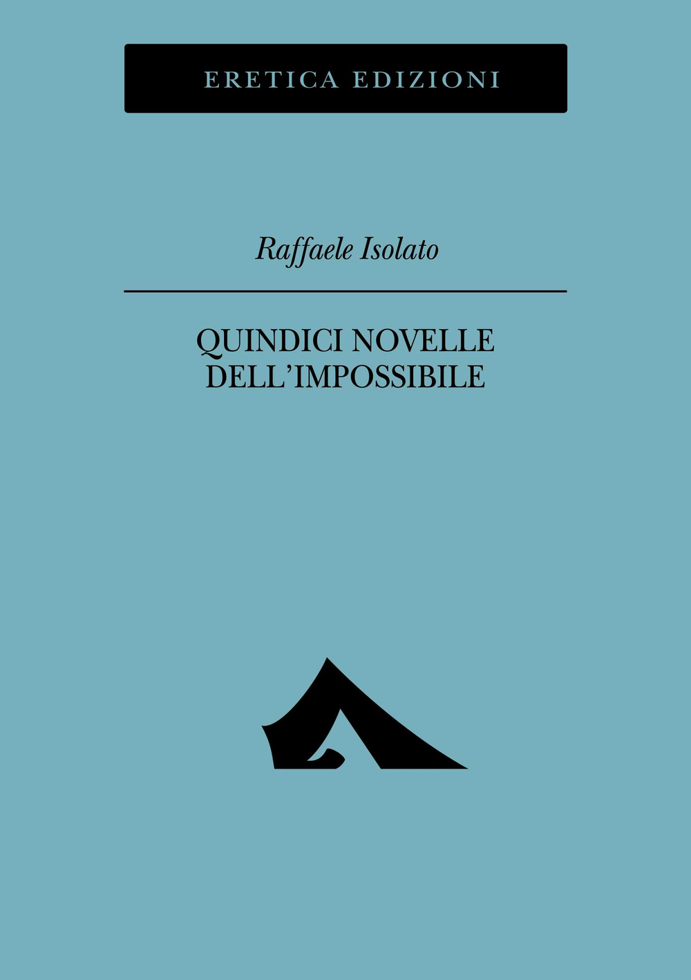 Quindici novelle dell'impossibile