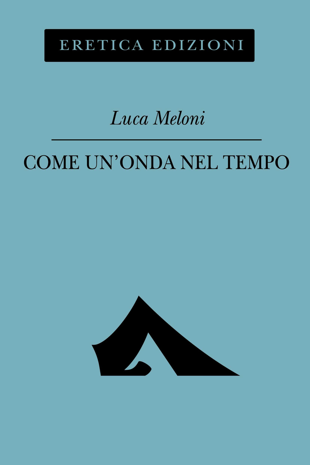 Come un'onda nel tempo