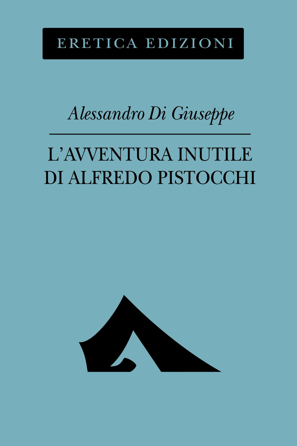 L'avventura inutile di Alfredo Pistocchi