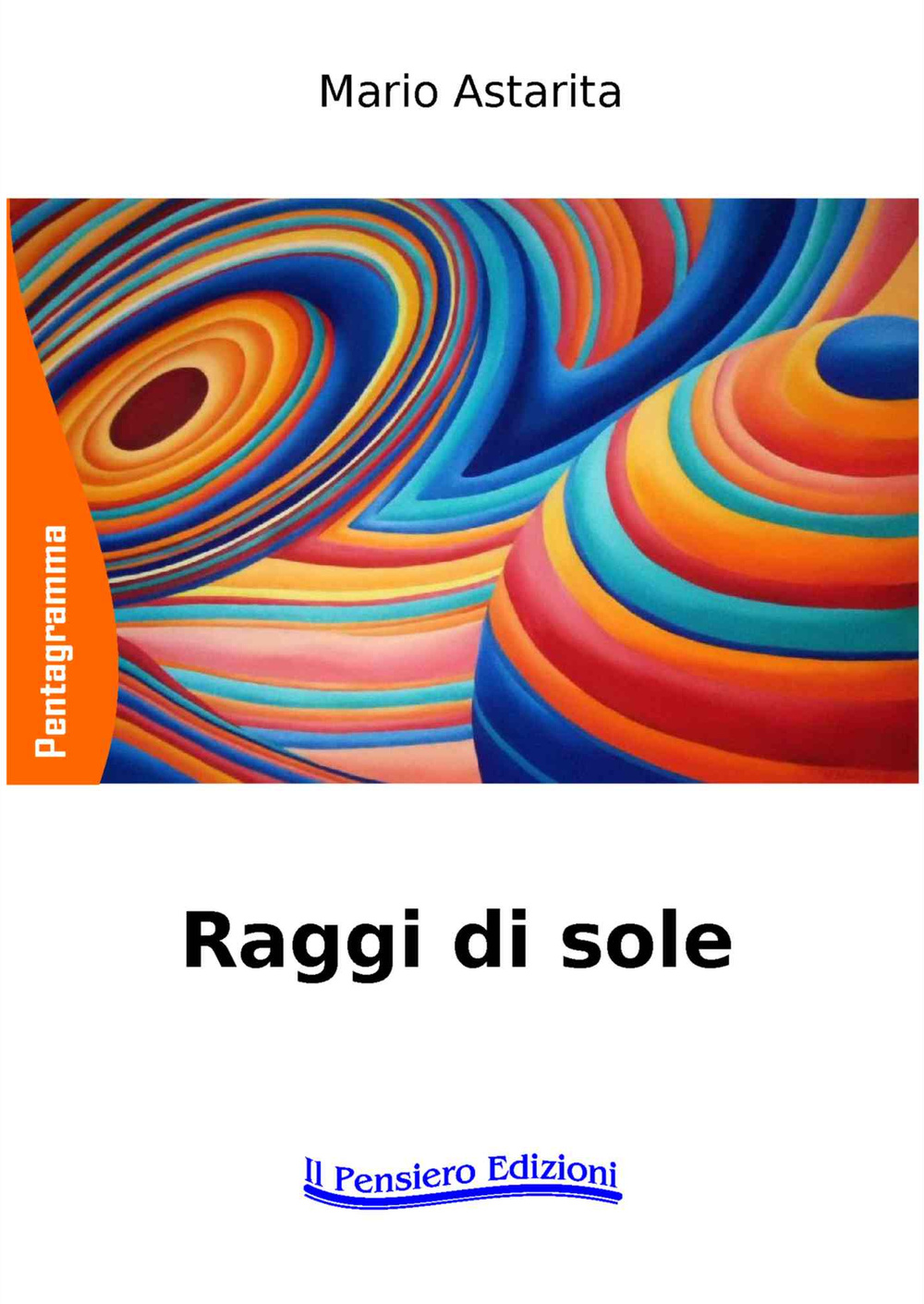Raggi di sole. Ediz. italiana, inglese e francese