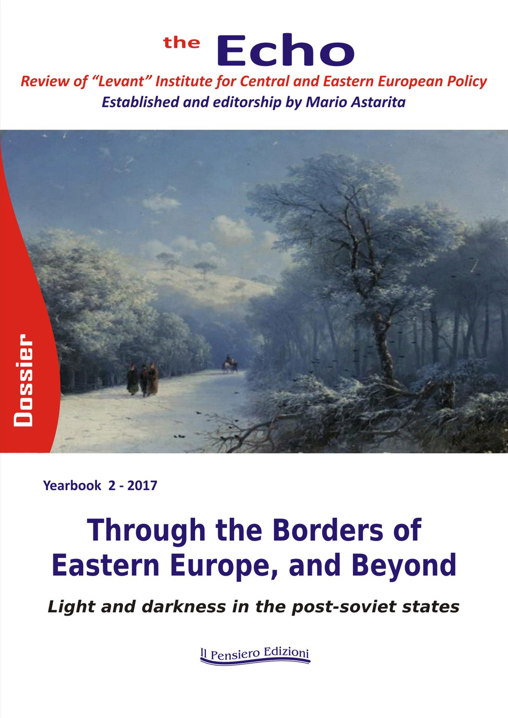 The Echo. Review of «Levant» Institute for Central and Eastern European policy. Through the borders of Eastern Europe, and beyond. Light and darkness in the post-soviet states