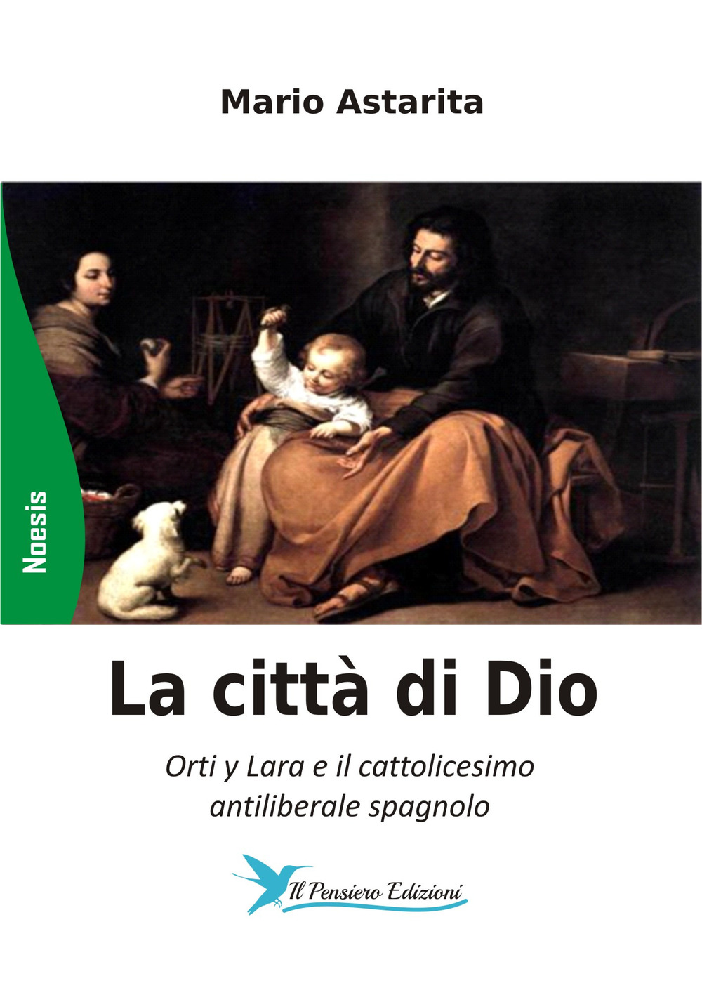 La città di Dio. Orti y Lara e il cattolicesimo antiliberale spagnolo