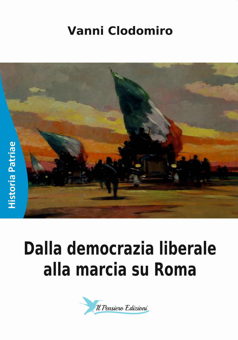 Dalla democrazia liberale alla marcia su Roma