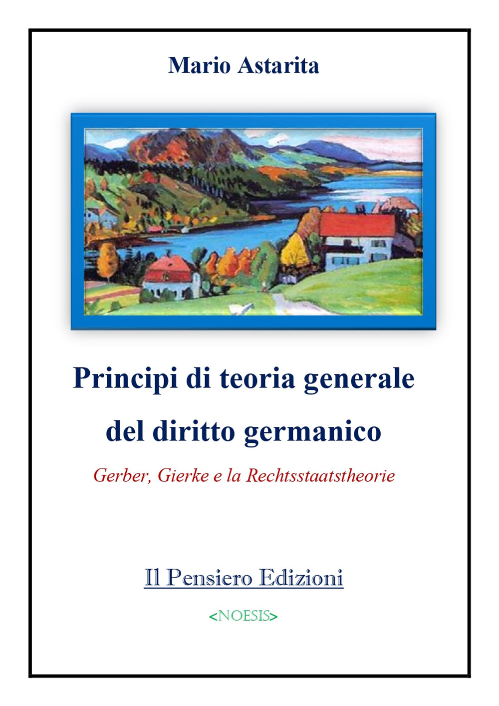 Principi di teoria generale del diritto germanico. Gerber, Gierke e la Rechtsstaatstheorie