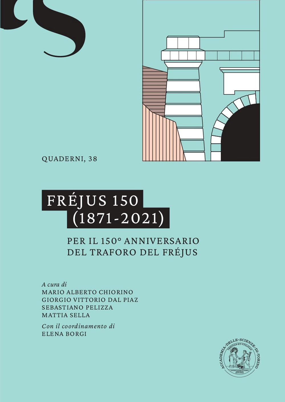 Fréjus 150 (1871-2021). Per il 150º anniversario del traforo del Fréjus
