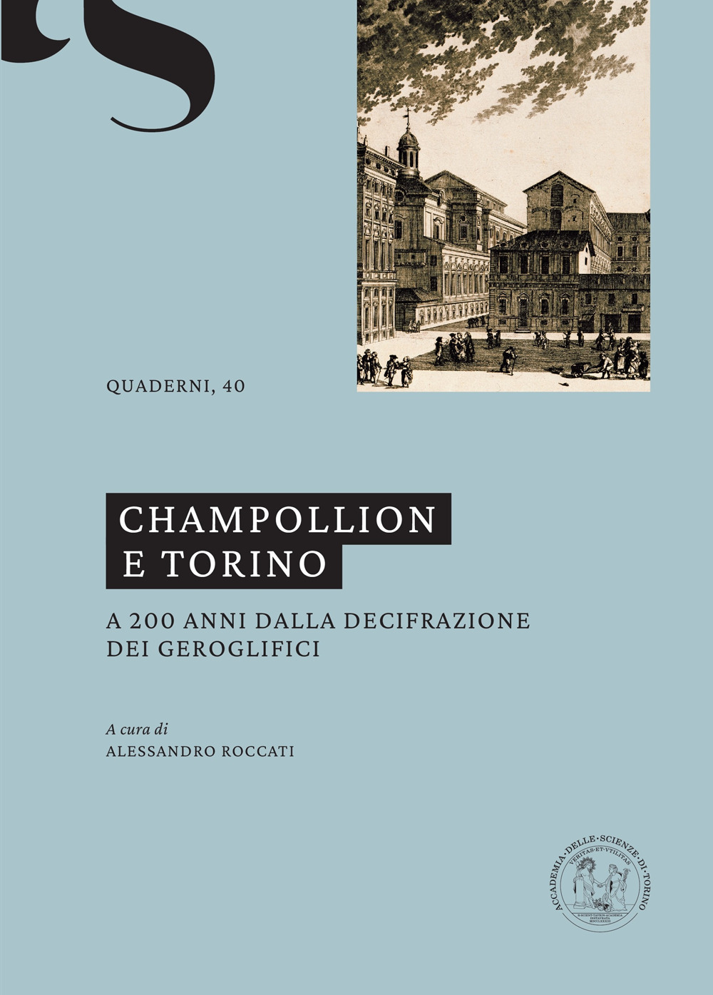 Champollion e Torino. A 200 anni dalla decifrazione dei geroglifici