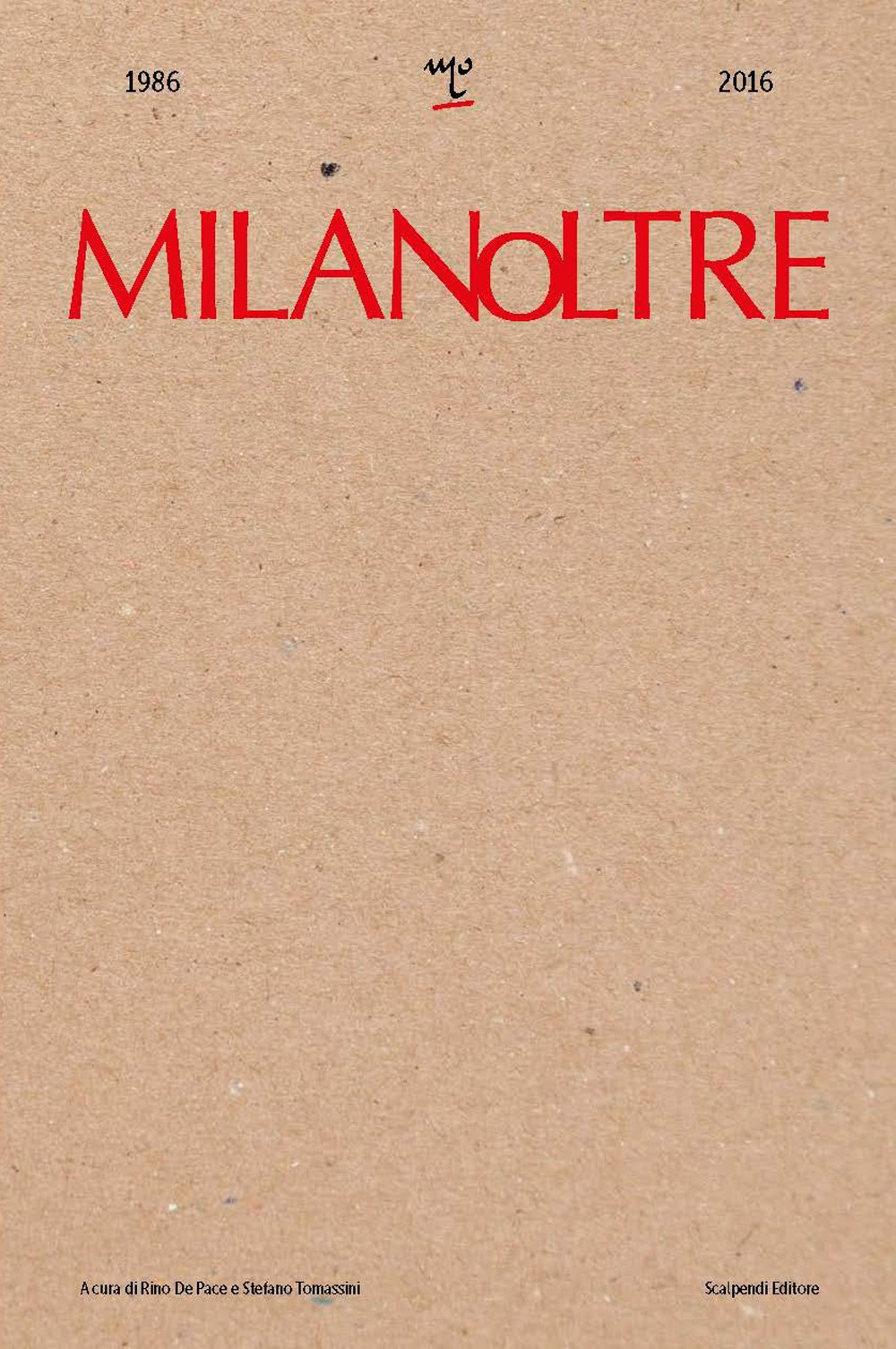 MilanOltre 1986-2016