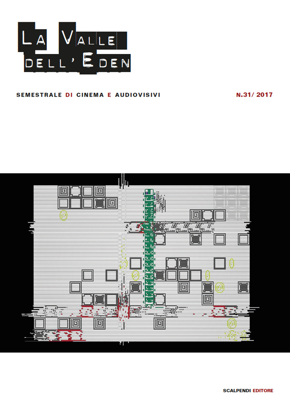 La valle dell'Eden. Semestrale di cinema e audiovisivi. Vol. 31