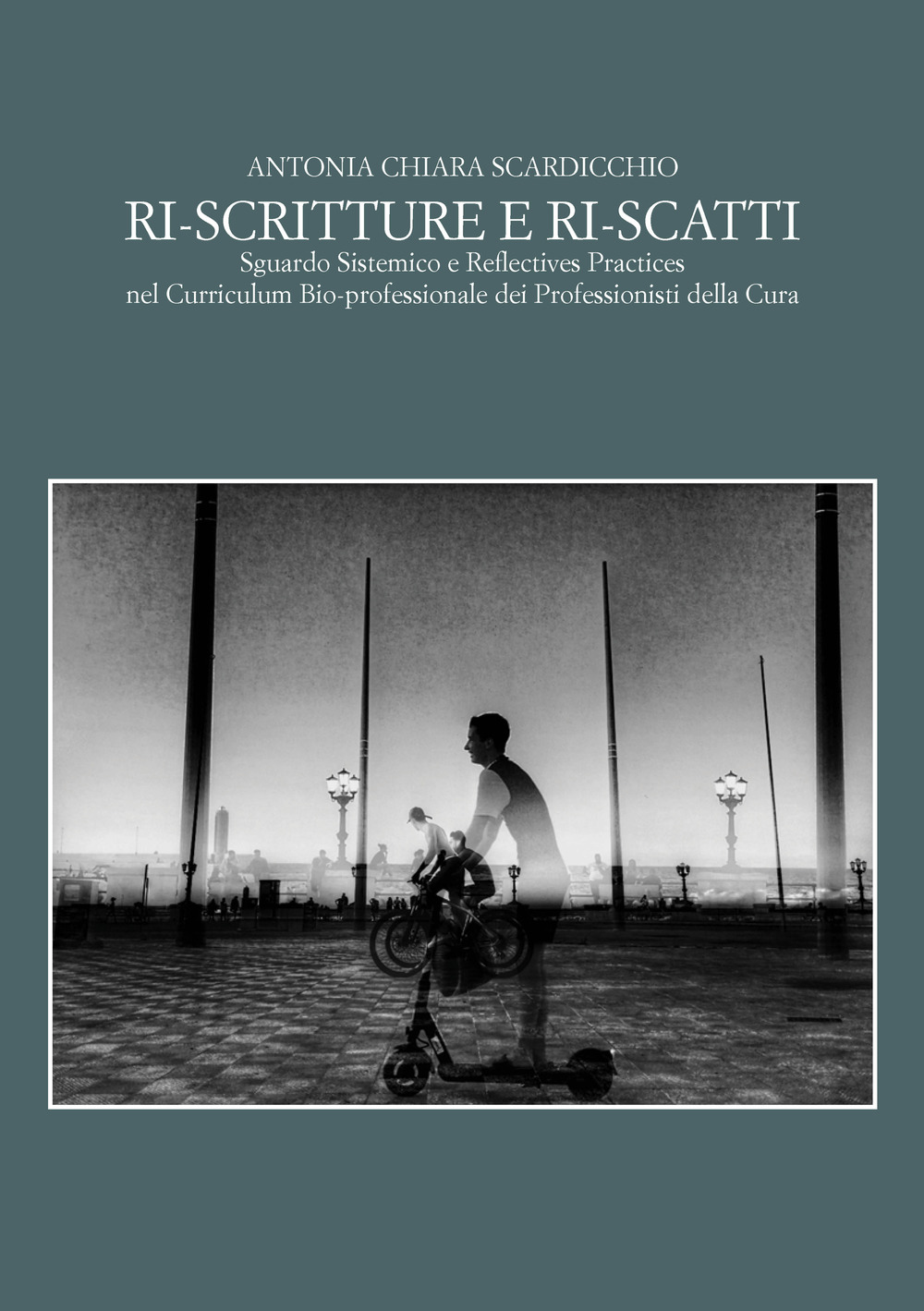 Ri-scritture e ri-scatti. Sguardo sistemico e reflectives practices nel curriculum bio-professionale dei professionisti della cura