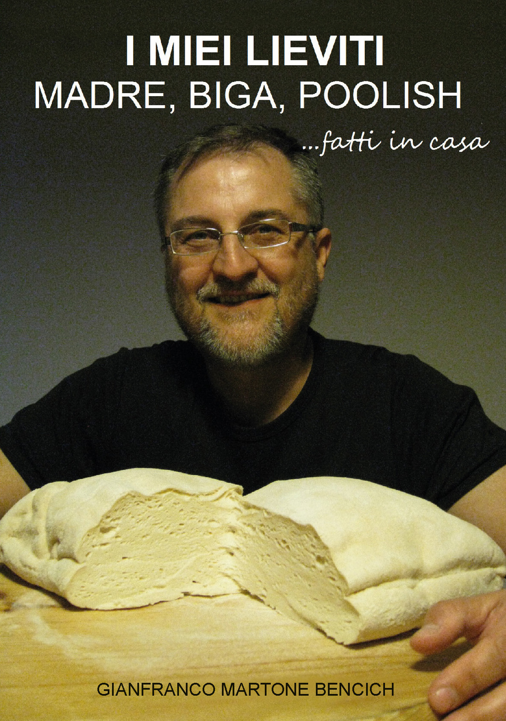 I miei lieviti. Madre, biga, poolish fatti in casa