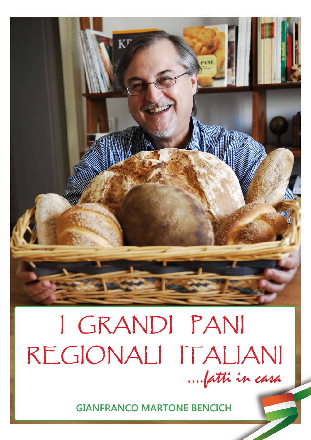 I grandi pani regionali italiani. Fatti in casa