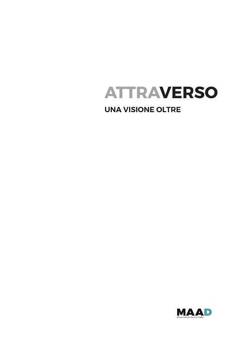 Attraverso. Una visione oltre