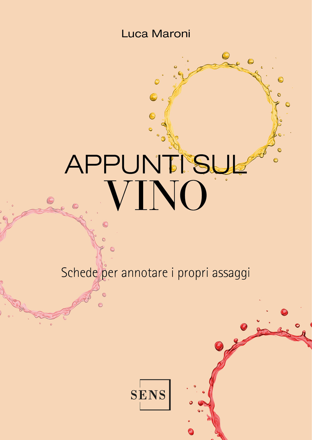 Appunti sul vino. Schede per annotare i propri assaggi