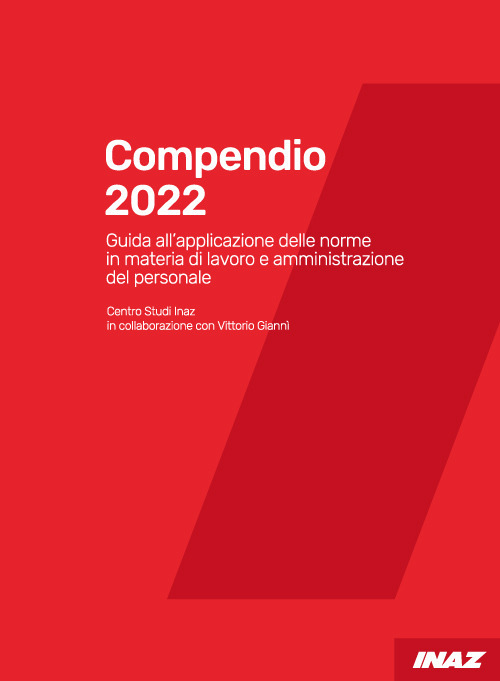 Compendio 2022. Guida all’applicazione delle norme in materia di lavoro e amministrazione del personale