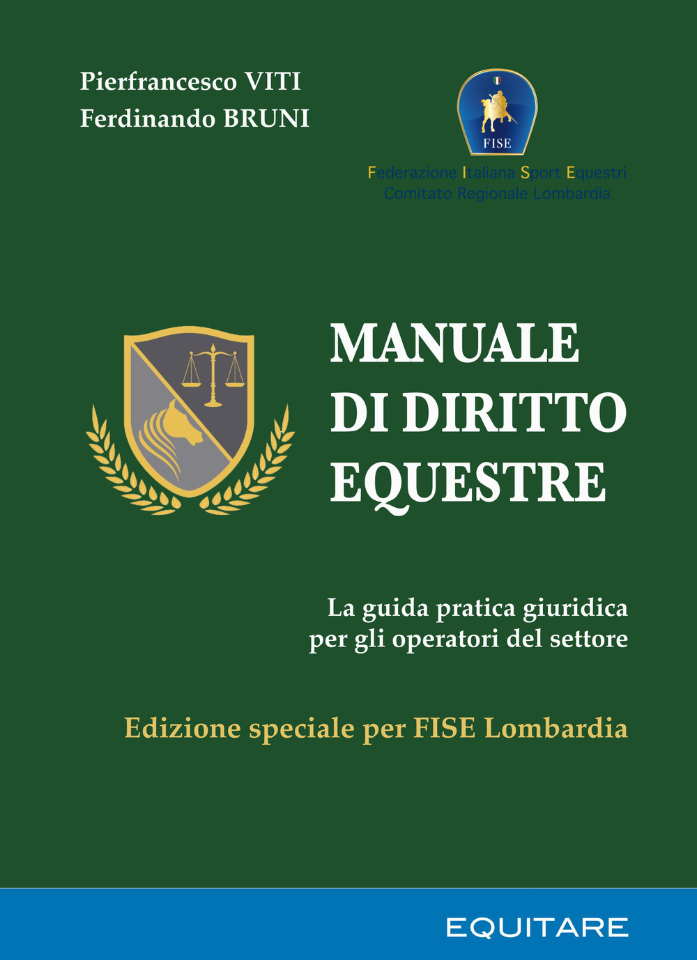 Manuale di diritto equestre. La guida pratica giuridica per gli operatori del settore