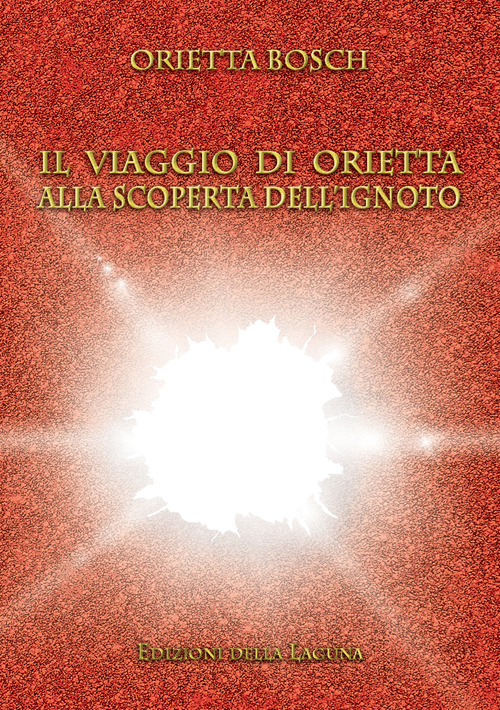 Il viaggio di Orietta alla scoperta dell'ignoto