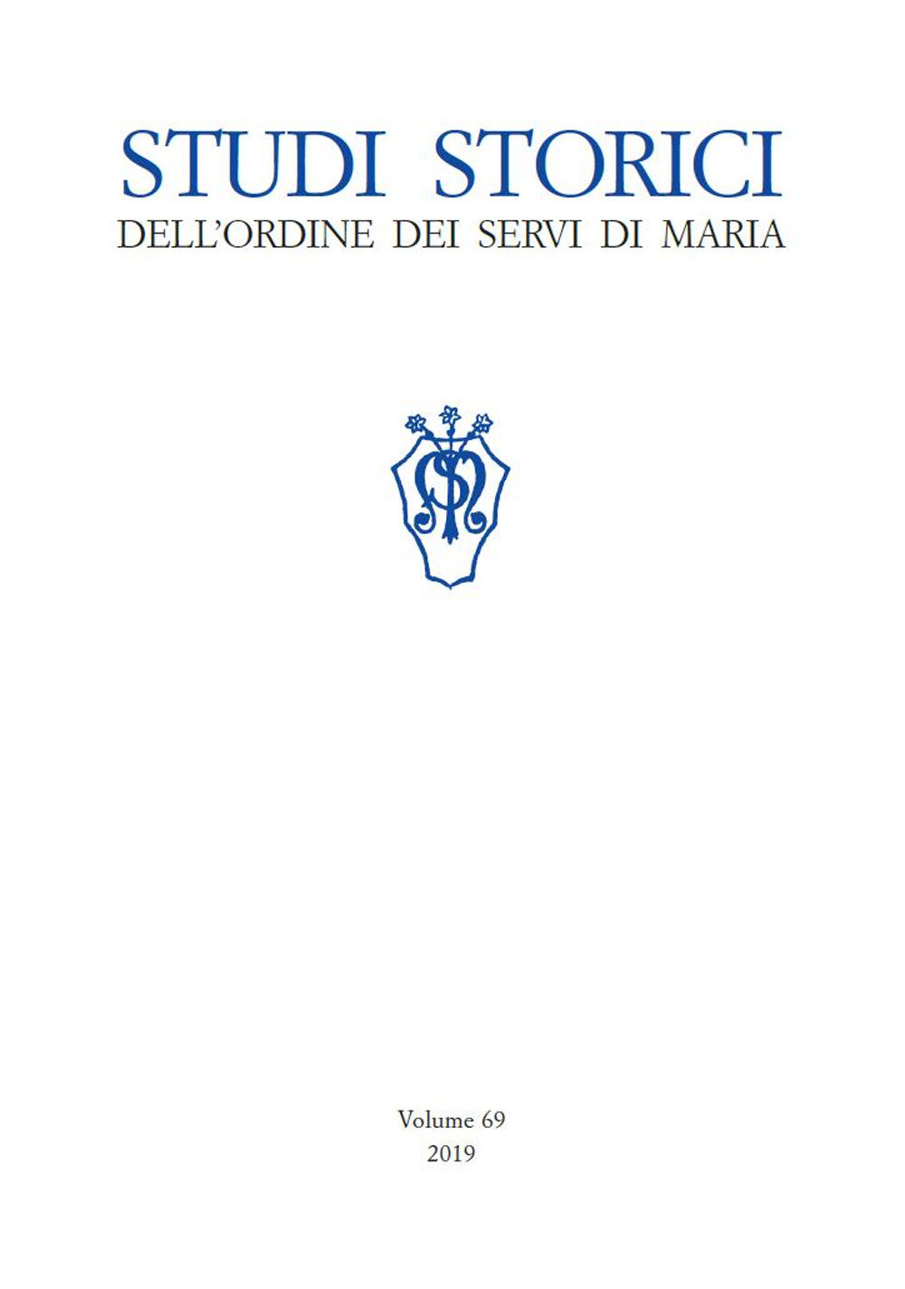 Studi storici dell'Ordine dei Servi di Maria. Vol. 69