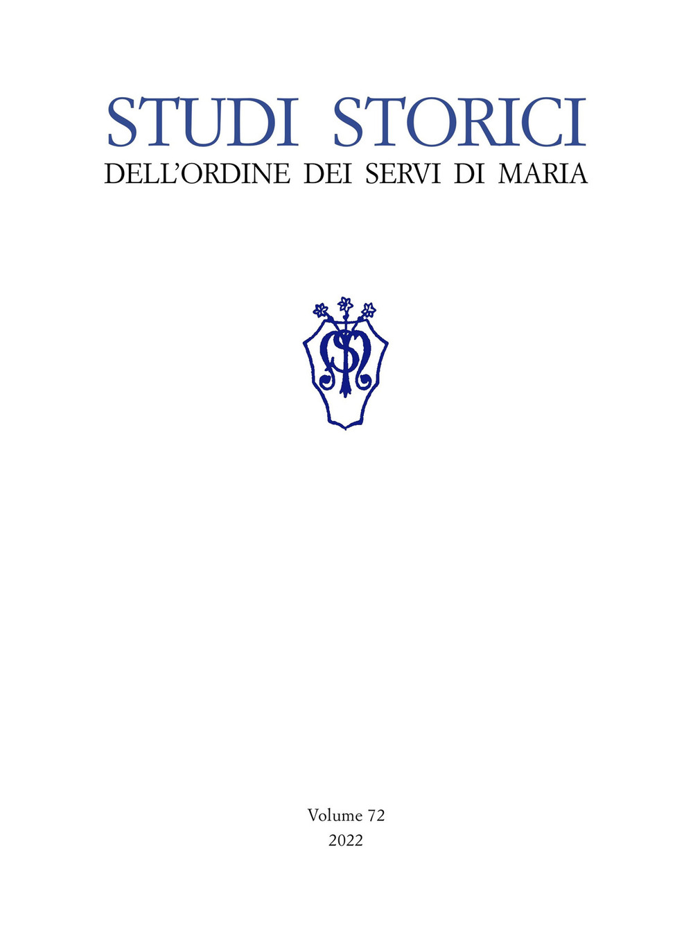 Studi storici dell'Ordine dei Servi di Maria. Vol. 72
