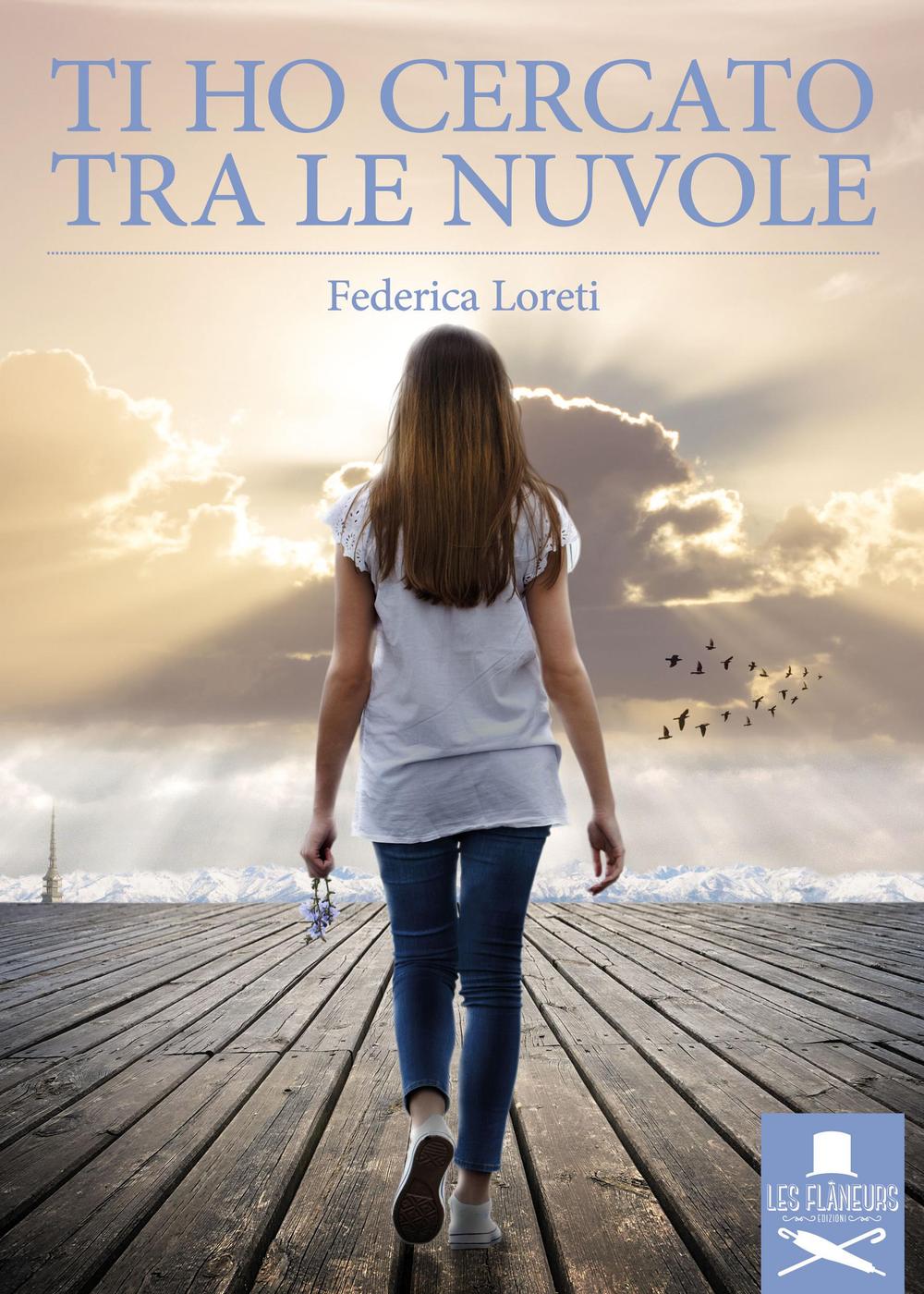 Ti ho cercato tra le nuvole