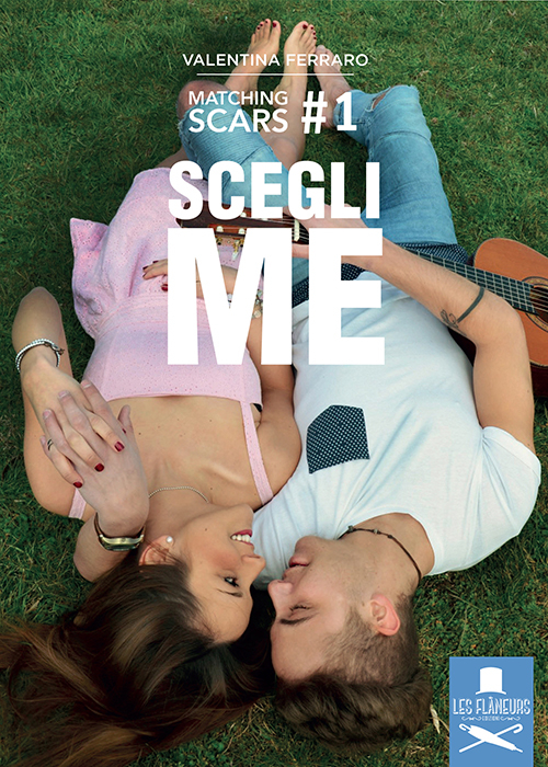 Scegli me. Matching Scars. Vol. 1