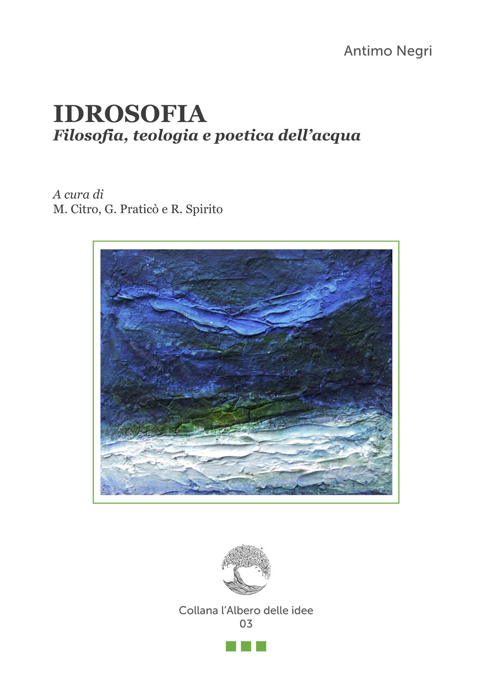 Idrosofia. Filosofia, teologia e poetica dell'acqua