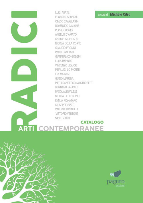 Radici. Catalogo arti contemporanee