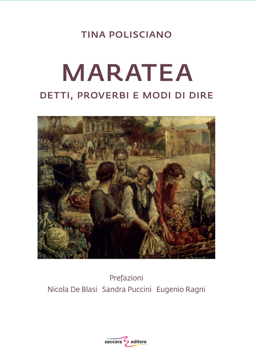 Maratea. Detti, proverbi e modi di dire