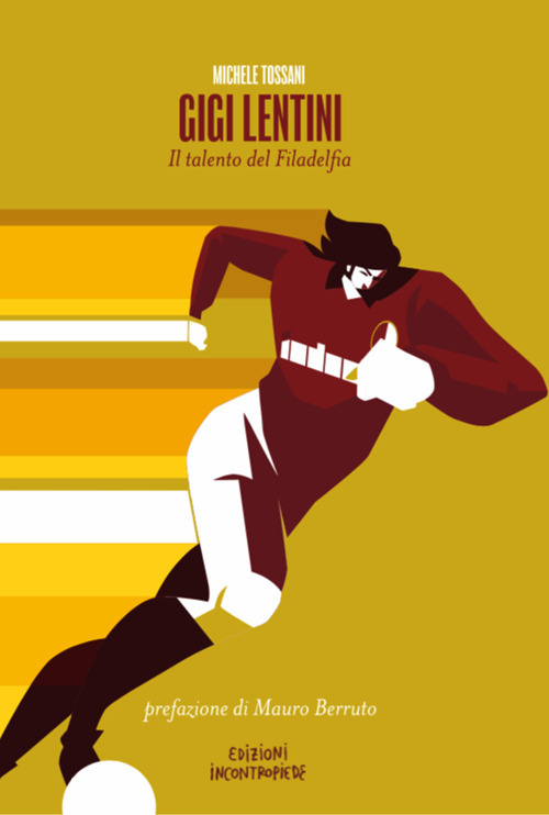 Gigi Lentini. Il talento del Filadelfia