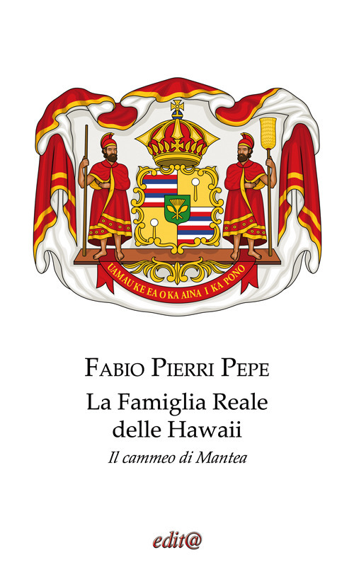 La famiglia reale delle Hawaii. Il cammeo di Mantea