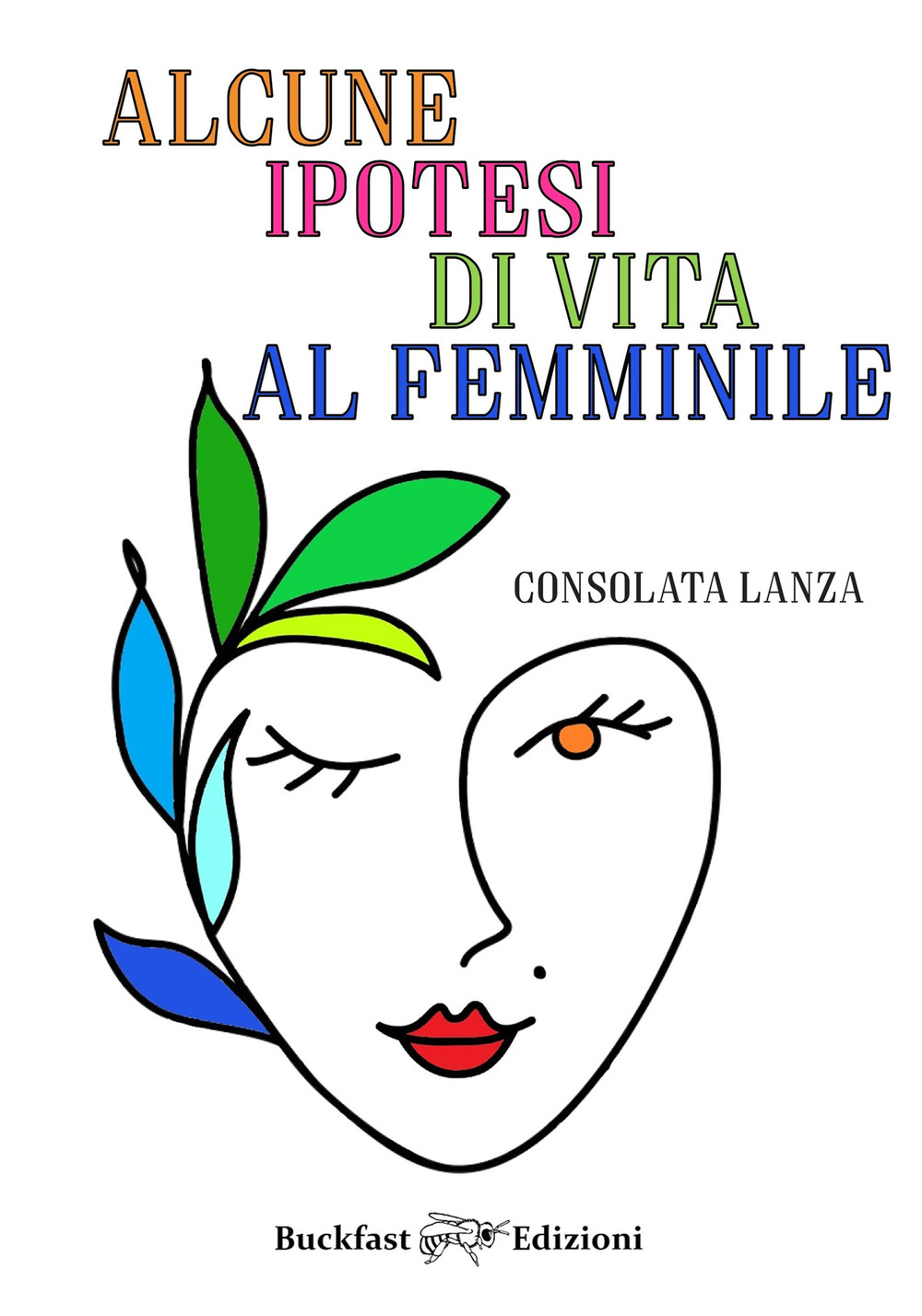 Alcune ipotesi di vita al femminile