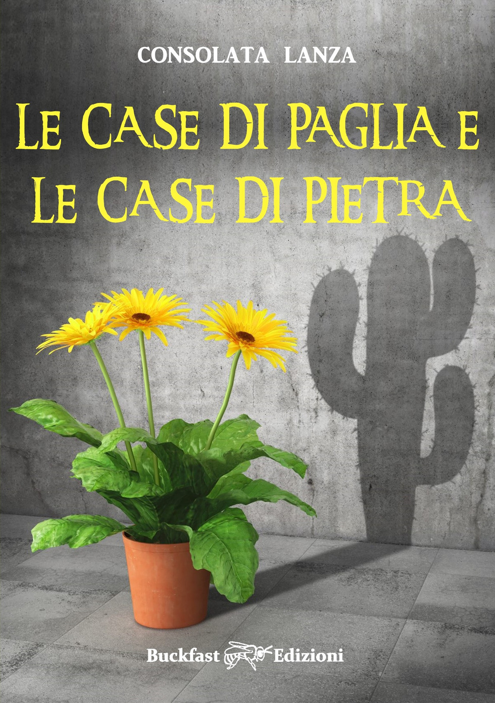 Le case di paglia e le case di pietra